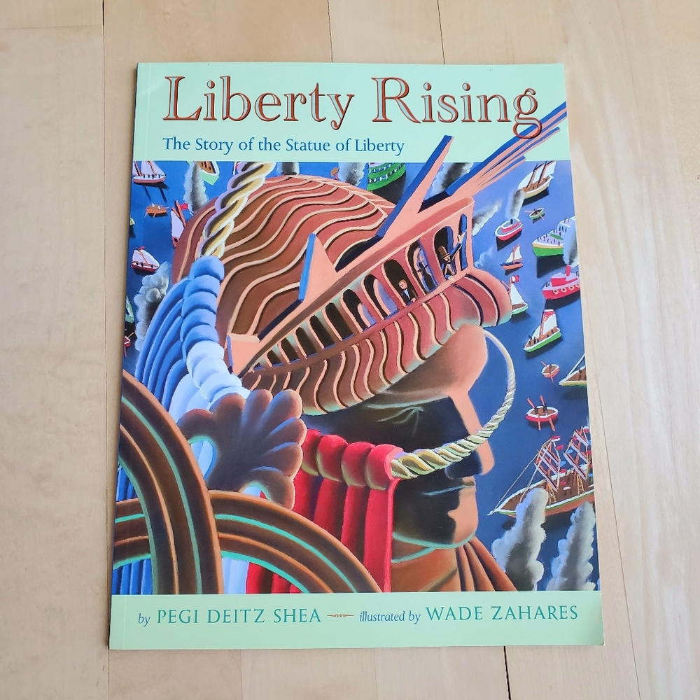 Liberty Rising: The Story of the Statue of Liberty Paperback Kid's Picture Book